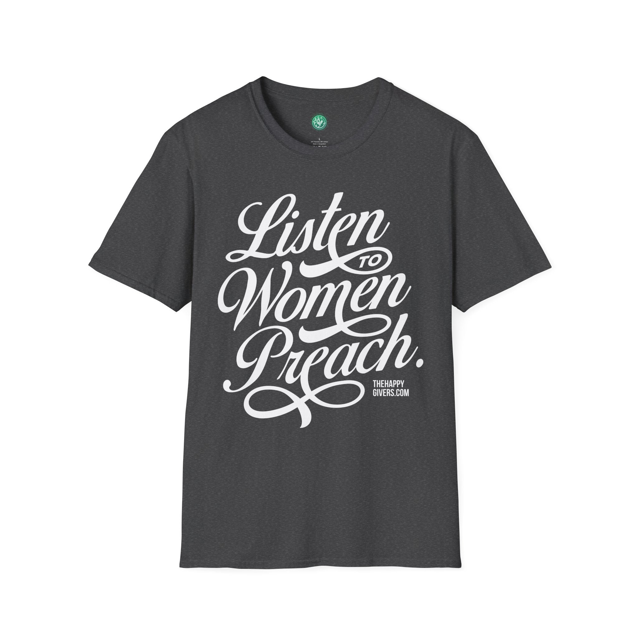 Listen to Women Preach Dark T-Shirt