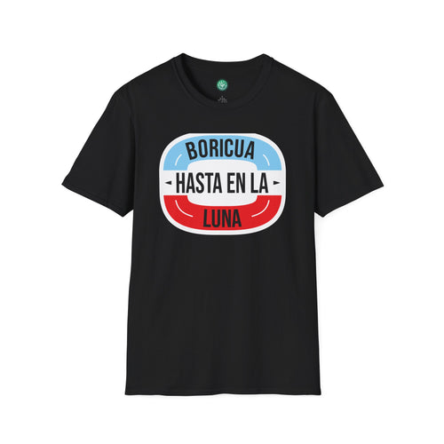 Boricua Hasta en la Luna T-Shirt