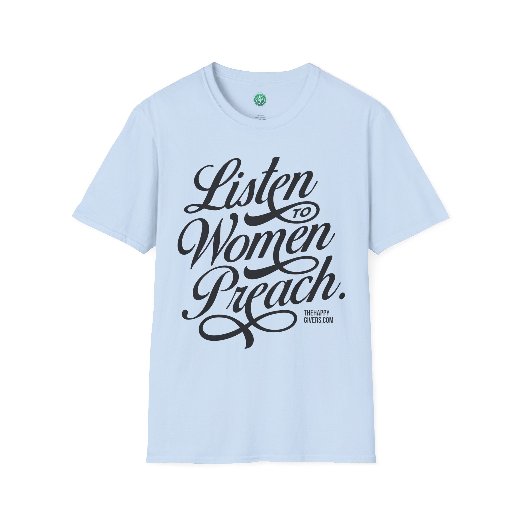 Listen to Women Preach Light T-Shirt